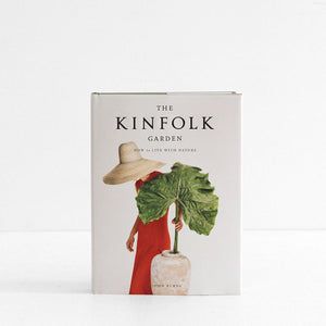 Kinfolk Garden : How To Live With Nature